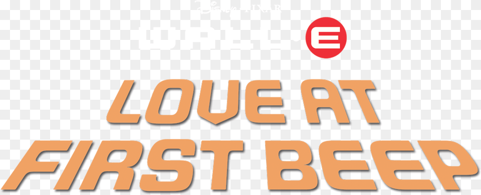 Wall E Love At First Beep Disneylife Wall, Text, Scoreboard, Advertisement Free Png Download