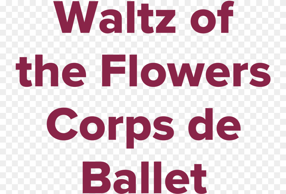 Waltz Of The Flowers Corps De Ballet Label, Text Free Png Download