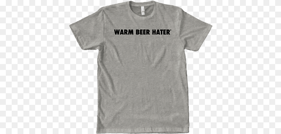 Warm Beer Hater T Shirt, Clothing, T-shirt Free Png