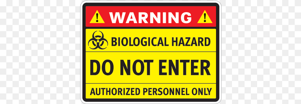 Warning Biological Hazard Do Not Enter Authorized Personnel Sign, Symbol, Scoreboard, Road Sign, Text Png