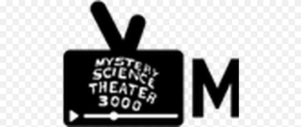 Watch Streaming Episodes Of Mystery Science Theater Mystery Science Theater, Stencil, Logo Png
