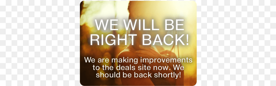 We Are Improving Your Experience Be Right Back Poster, Sunlight, Photography, Person, Sky Png