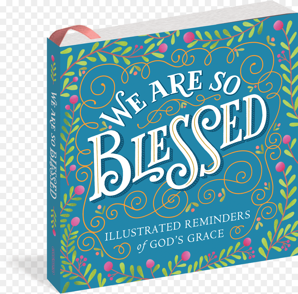 We Are So Blessed We Are So Blessed Illustrated Reminders Of, Book, Publication, Advertisement, Poster Png Image
