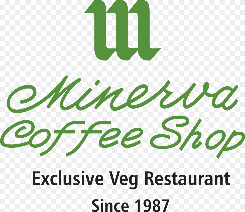 We At The Minerva Coffee Shop Have Been Serving The Minerva Coffee Shop, Green, Text, Dynamite, Weapon Png Image