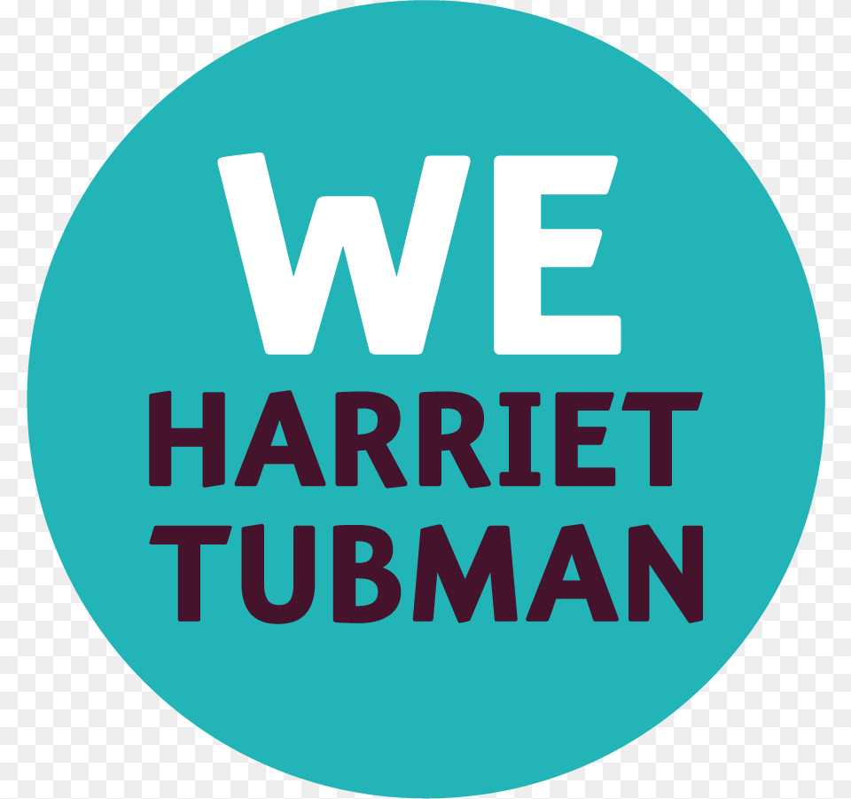 We Harriet Tubman Badge Print, Logo Free Png Download