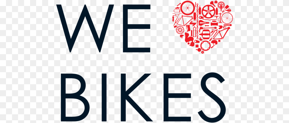 We Love Bikes 39bike Love39 Greetings Card, Text, Alphabet, Ampersand, Symbol Free Transparent Png