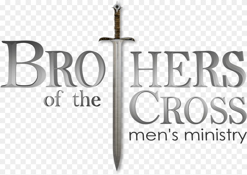 We Make No Bones About It The Single Goal Of The Men39s Text Brothers For Life, Sword, Weapon, Blade, Dagger Free Transparent Png