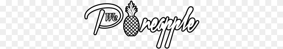 We Pineapple We Pineapple Pineapple, Food, Fruit, Plant, Produce Png