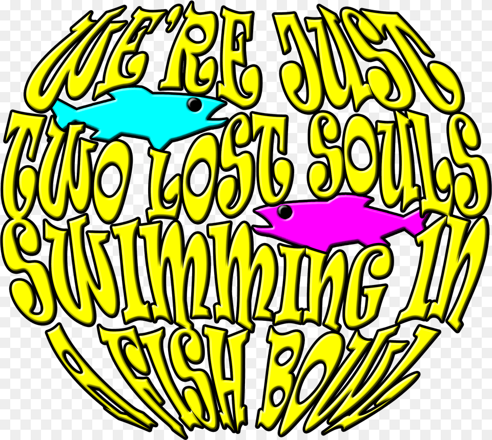 We Re Just Two Lost Souls Swimming, Dynamite, Weapon, Text Free Png