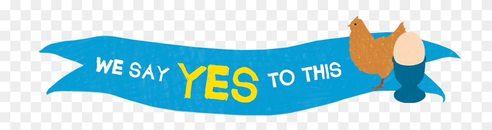 We Say Yes Blue Banner Freedom Farms, Text, Person Free Png