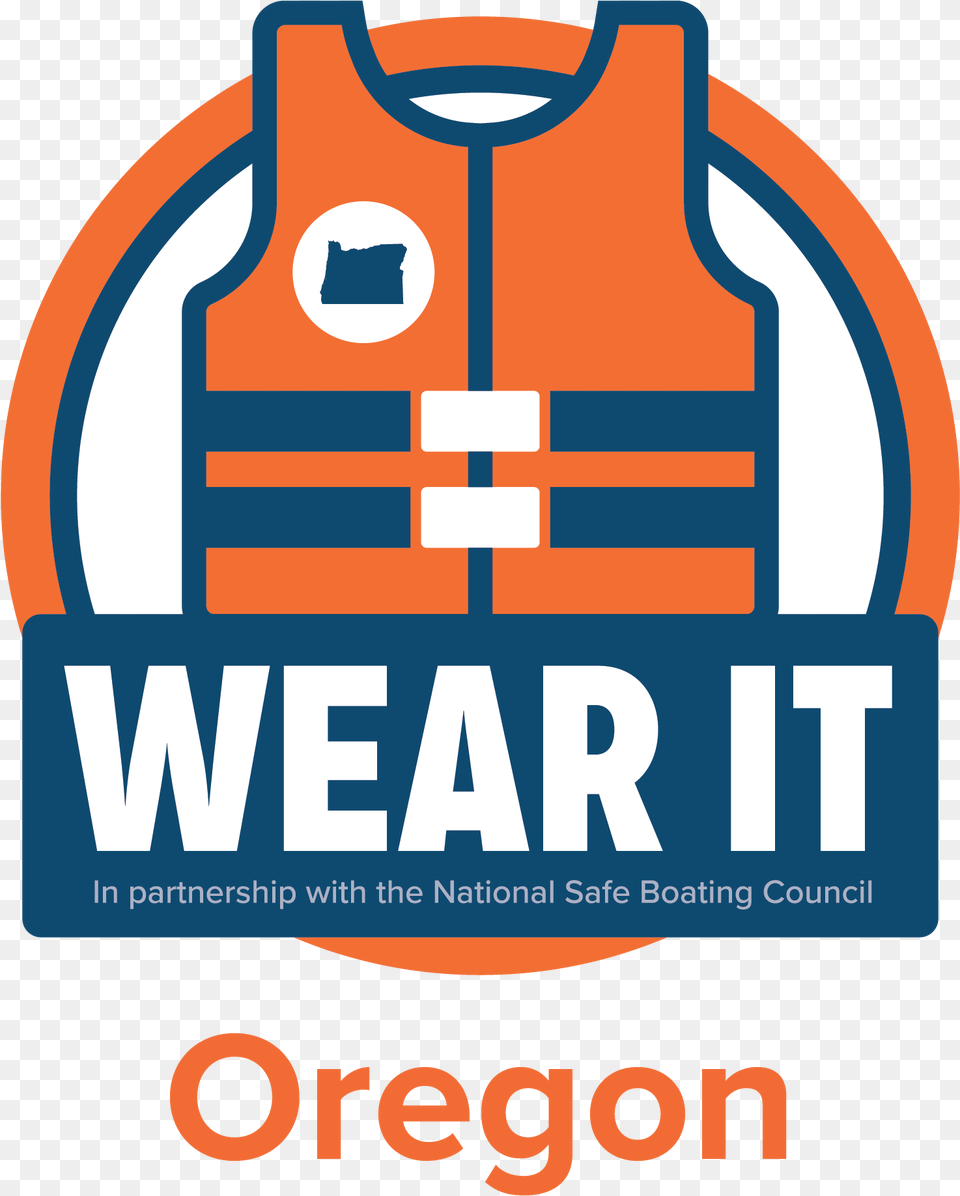Wear It Oregon Logo National Safe Boating Week 2019, Clothing, Lifejacket, Vest, First Aid Free Png