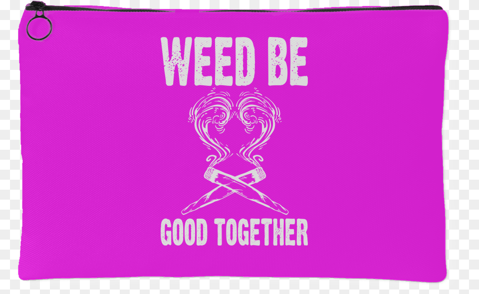 Weed Be Good Together Stash Bag Lacrosse, Purple, Cushion, Home Decor, Person Png