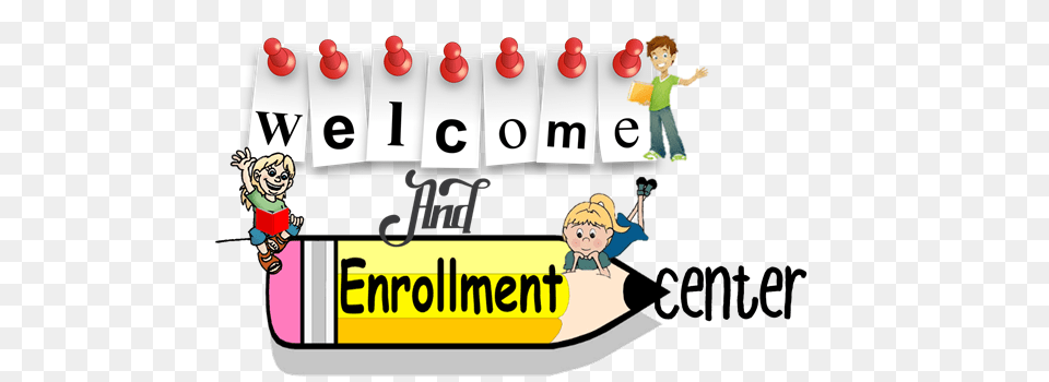Welcome And Enrollment Center Welcome And Enrollment Center, Baby, Person, Text, Face Png Image