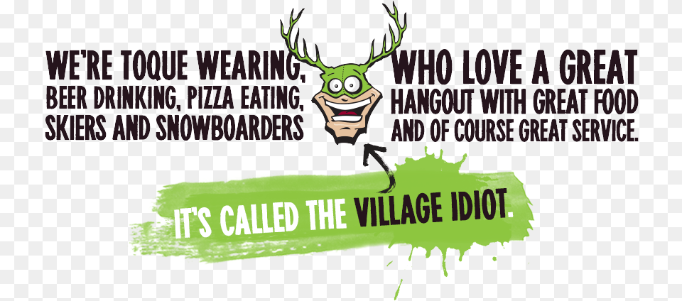 Welcome The Village Idiot Bar Grill Performance Review, Animal, Mammal, Wildlife, Green Png Image