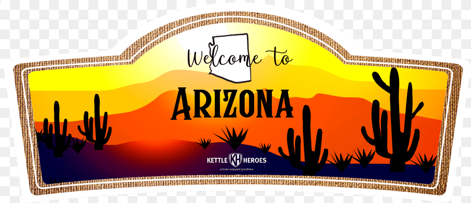Welcome To Arizona Kettle Heroes Artisan Popcorn, Text, Plant Png Image