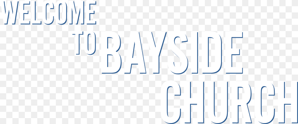 Welcome To Bayside Church Human Action, Scoreboard, Text Free Png Download