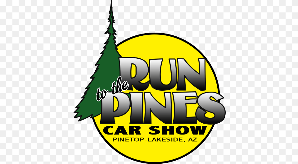Welcome To The Annual Run To The Pines Car Show Pinetop, Logo, Advertisement, Poster Free Png