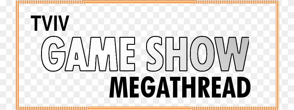 Welcome To The Tviv Game Show Megathread Your Megathread Calligraphy, Logo, Text Free Png Download