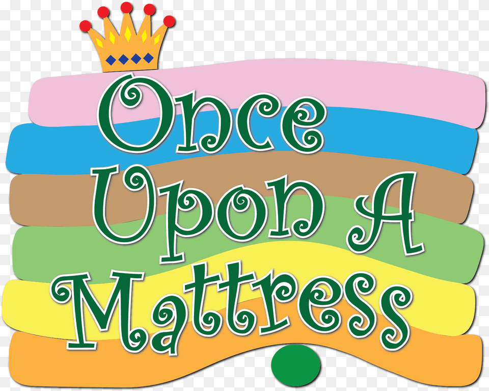 West Valley Light Opera Auditions Once Upon A Mattress Transparent Once Upon A Mattress Logo, Dynamite, Weapon, Text Png Image