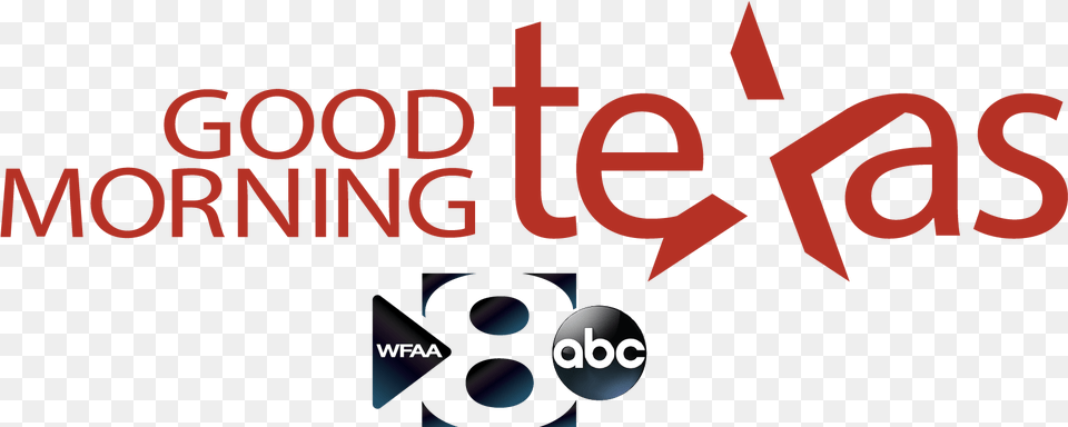 Wfaa Tv39s Good Morning Texas Take A Sip Of Purpose Wfaa Good Morning Texas Logo, Text, Scoreboard Png Image