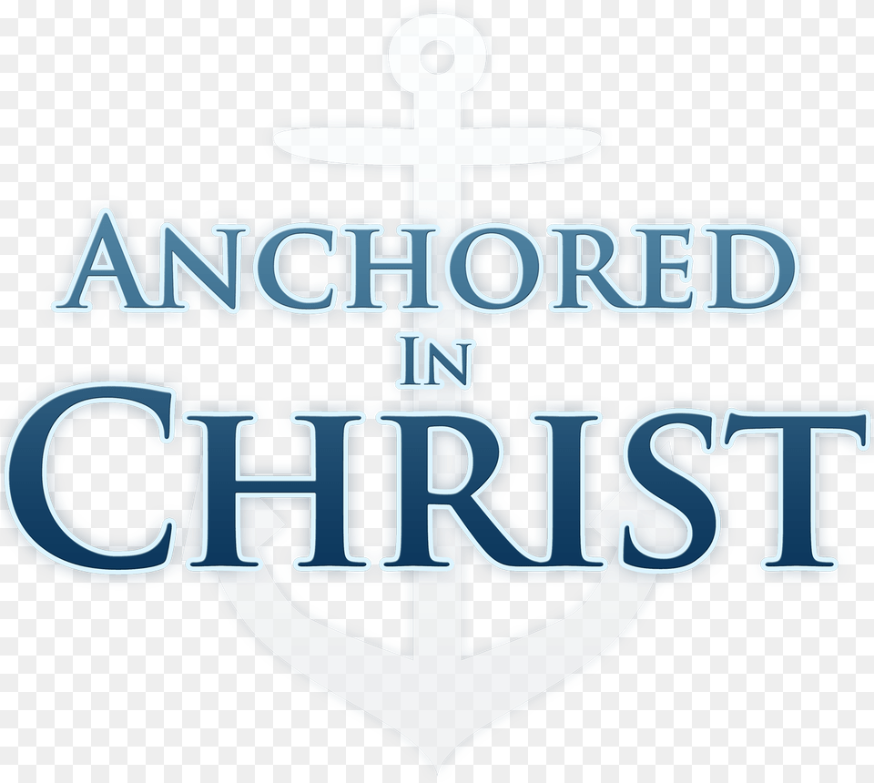 What Does It Mean To Be Anchored In Christ Anchored In Christ, Electronics, Hardware, Hook, Anchor Free Png