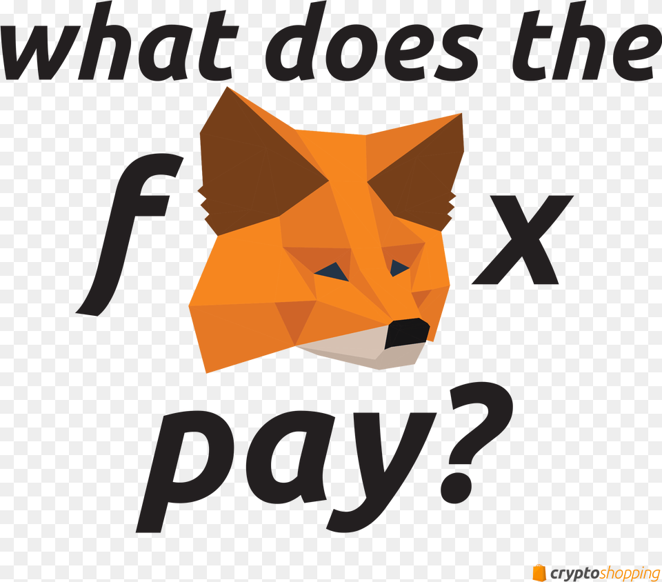 What Does The Fox Pay Metamask Meme No Border Red Fox, Advertisement, Poster, Clothing, Vest Free Png