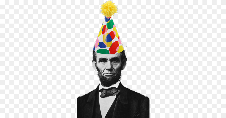What Is Abraham Lincolnu0027s Birthday Abraham Lincoln Happy Abraham Lincoln, Clothing, Party Hat, Hat, Adult Png Image