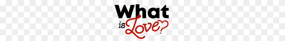What Is Love, Light, Text, Dynamite, Weapon Free Png Download