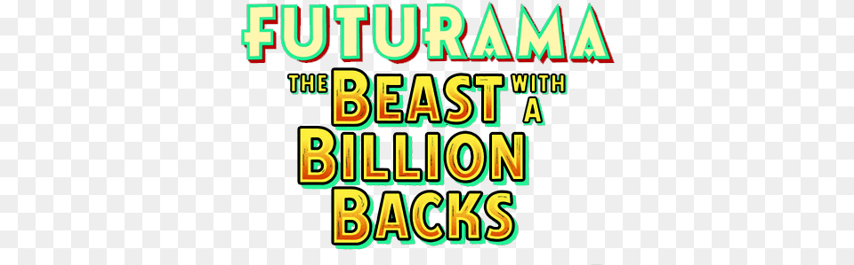 What Is Normal Futurama The Beast With A Billion Backs Logo, Scoreboard, Text Png Image