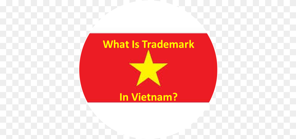 What Is Trademark In Vietnam Definition Of Trademark Flag, Star Symbol, Symbol, Logo, Disk Png