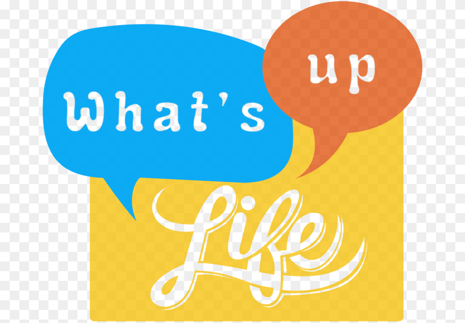 What S Up Life Whats Up Life, Text, Book, Publication, Handwriting Free Transparent Png