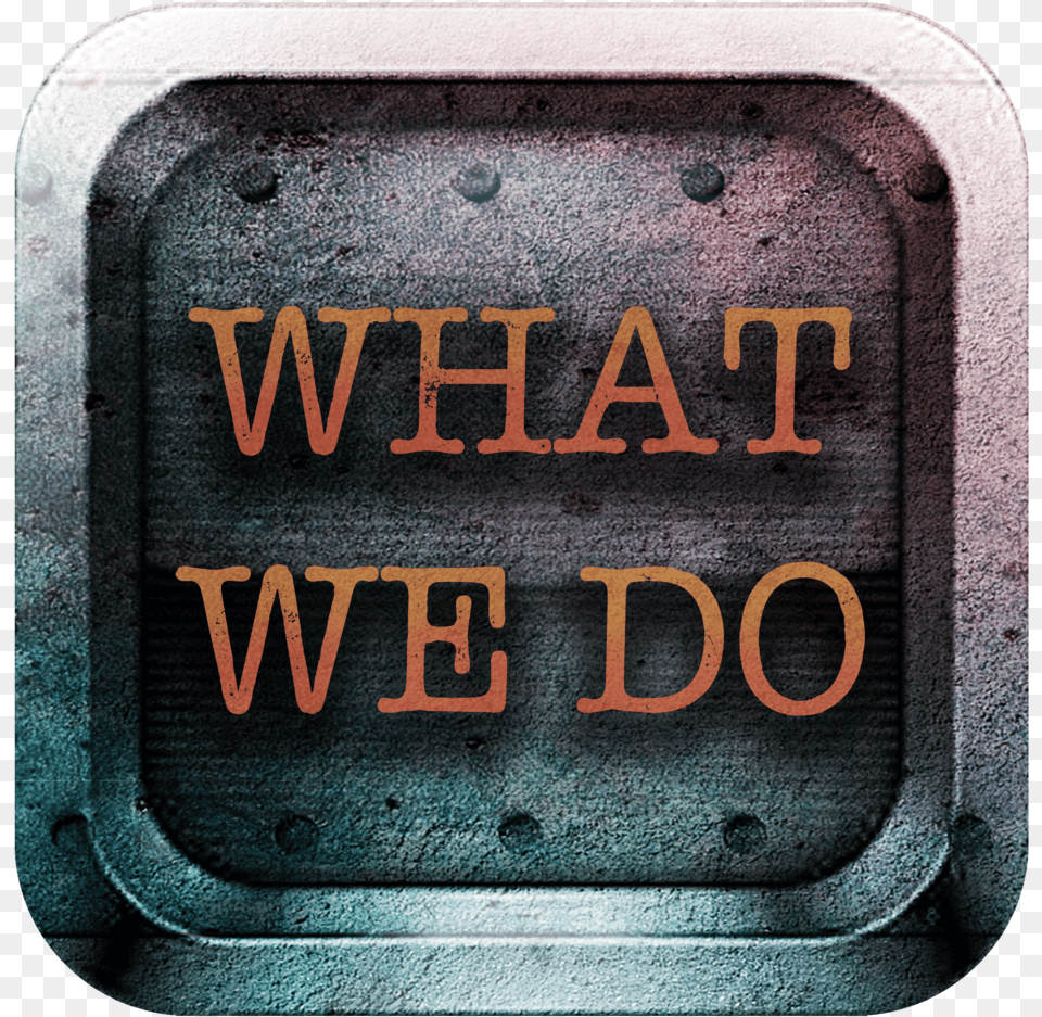 What We Do Block Sign, Computer Hardware, Electronics, Hardware Free Png