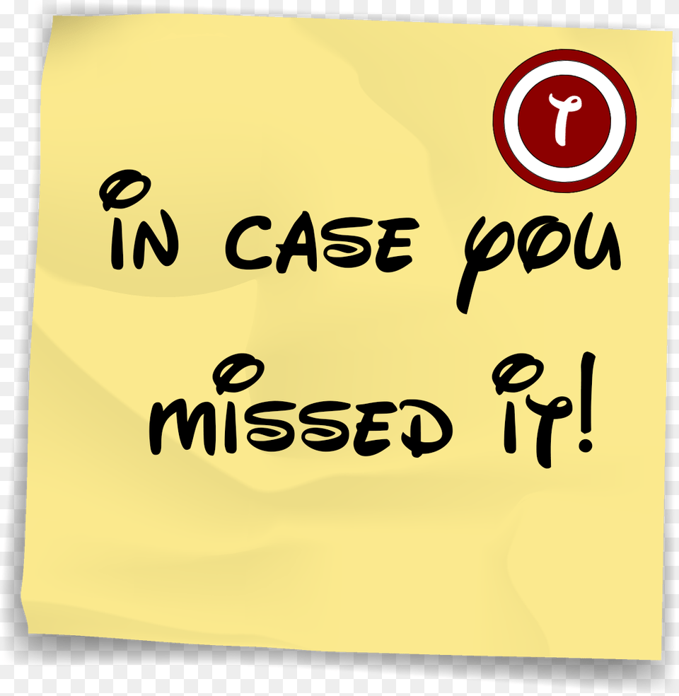What You Missed, Text, Symbol, White Board, Sign Free Transparent Png