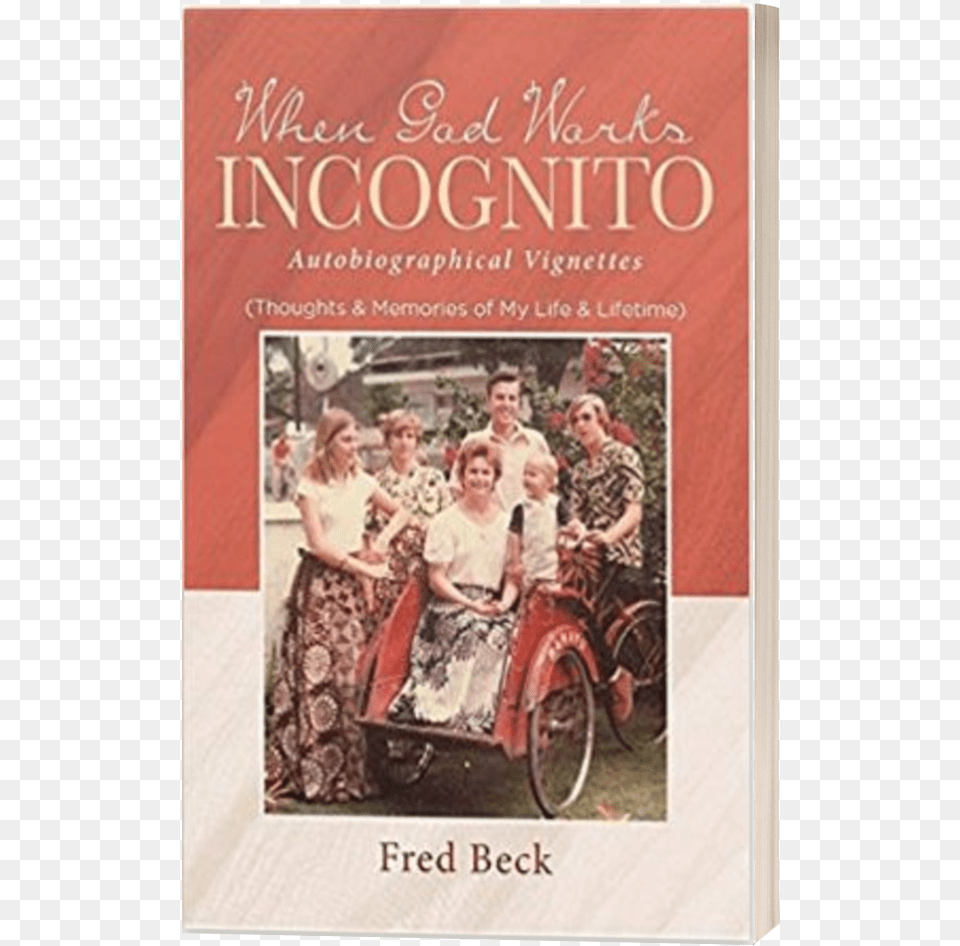 When God Works Incognito Thoughts Memories Of My Life Novel, Publication, Book, Adult, Wedding Free Png