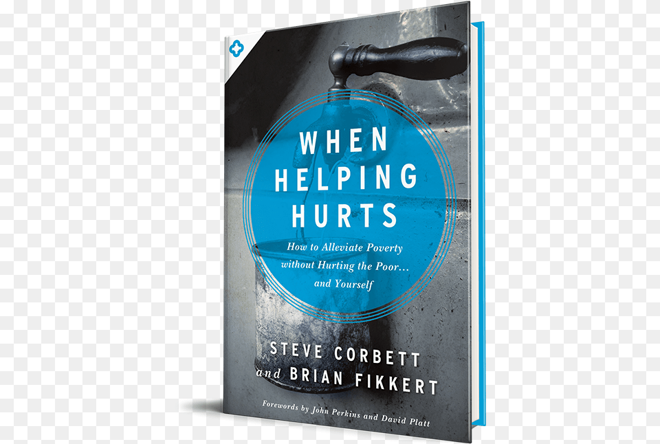 When Helping Hurts Helping Hurts, Advertisement, Book, Publication, Poster Free Png