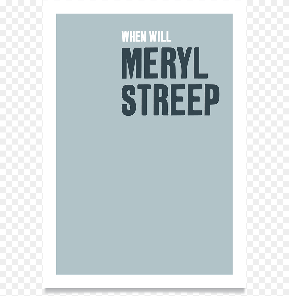 When Will Meryl Streep Graphic Design, Advertisement, Page, Text, Poster Png