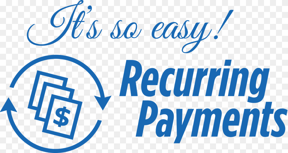 When You Enroll In Our Recurring Payment Program Online Recurring Payments, Text Png