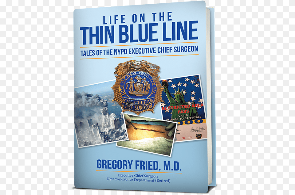 When You39re A Surgeon The Smallest Mistake Could Result Life On The Thin Blue Line Tales Of The Nypd Executive, Advertisement, Poster, Person Png