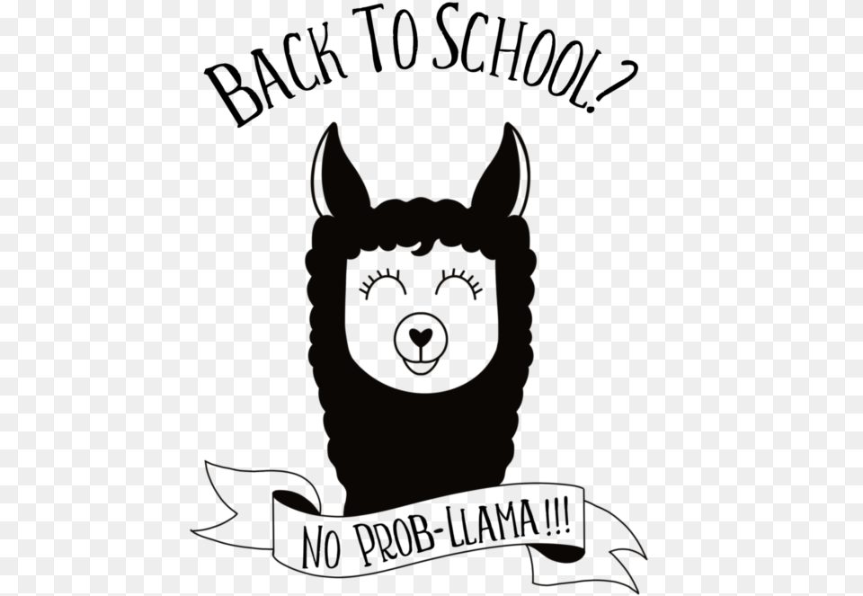 Whether You Are Looking For A Diy First Day Of School Back To School No Probllama, Animal, Pet, Mammal, Cat Free Png Download