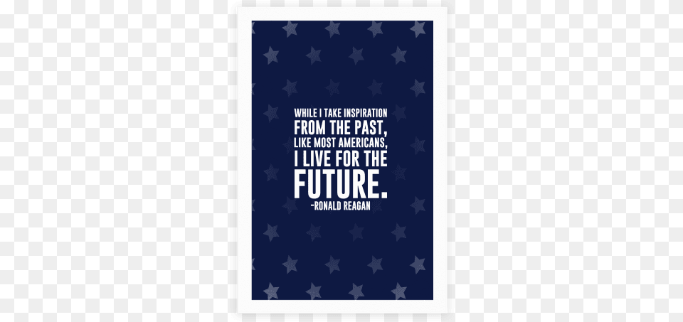 While I Take Inspiration From The Past Like Most Americans, Advertisement, Poster Free Png