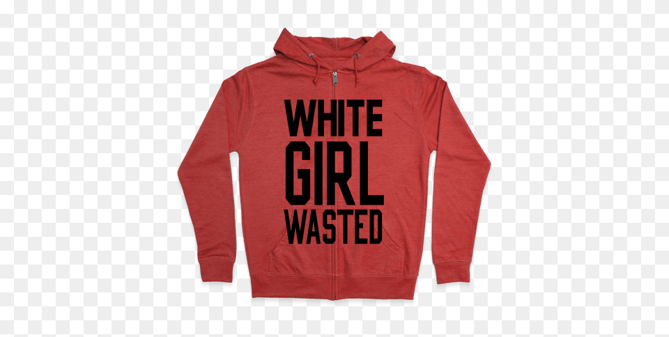 White Girl Wasted Hooded Sweatshirts Lookhuman, Clothing, Hoodie, Knitwear, Sweater Png