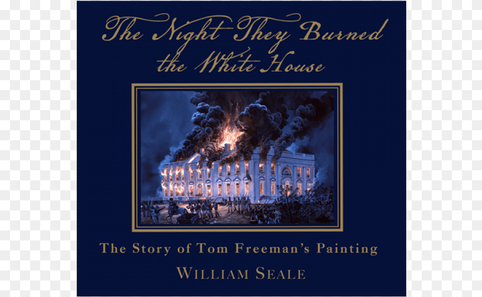 White House Burning Painting, Advertisement, Poster, Book, Publication Free Png