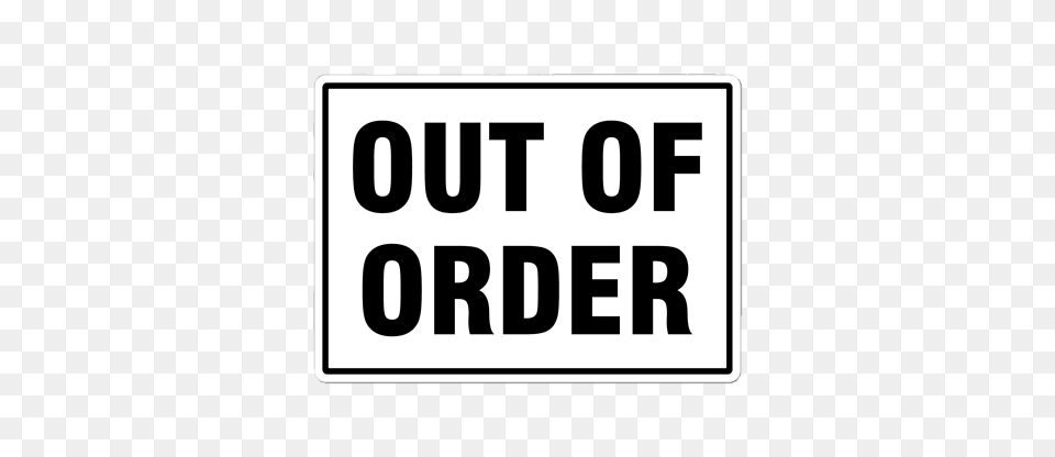 White Out Of Order Sign, Symbol, Scoreboard, Road Sign, Text Free Png