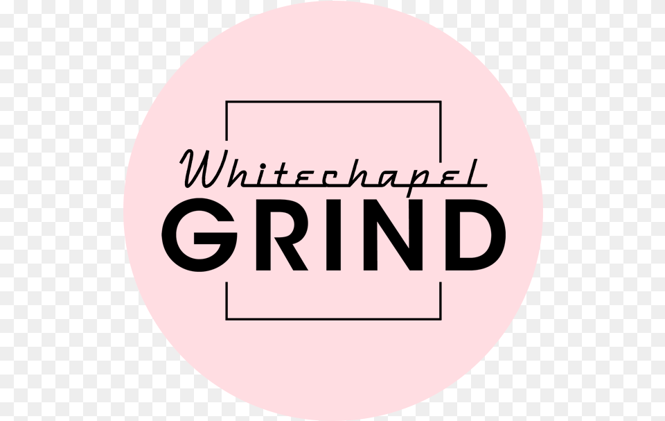 Whitechapel Grind Grind Coffee London Logo, Disk, Text Free Transparent Png