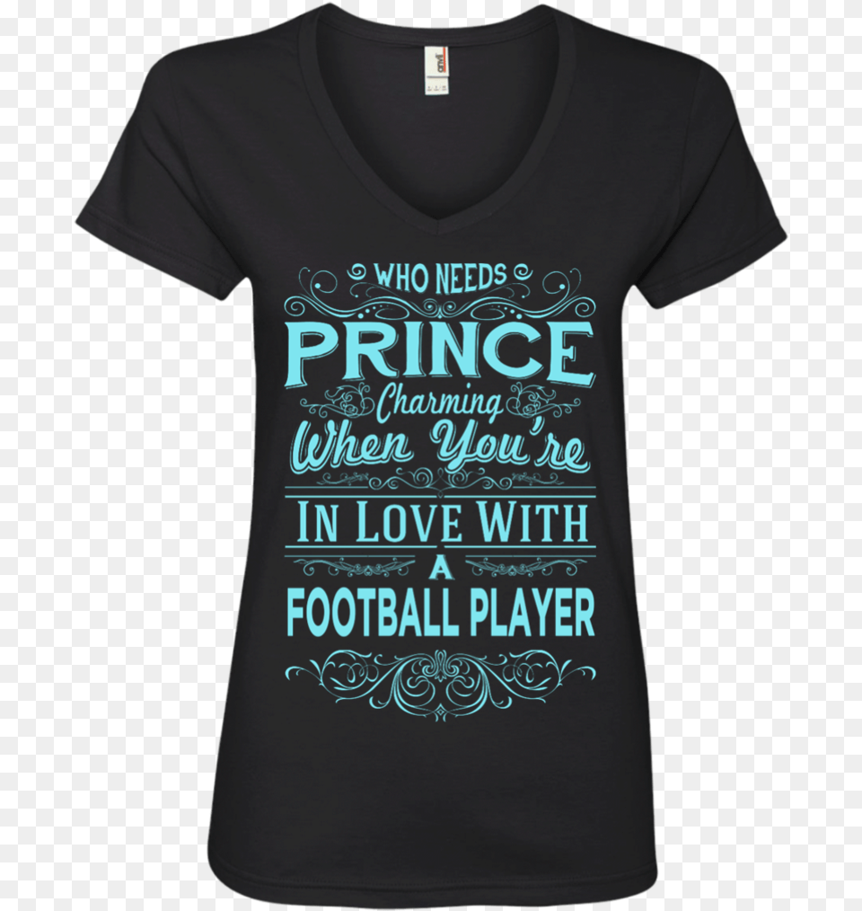 Who Needs A Prince Charming When You39re In Love With Mom Of Boys Harder To Keep Alive, Clothing, T-shirt, Shirt Free Png