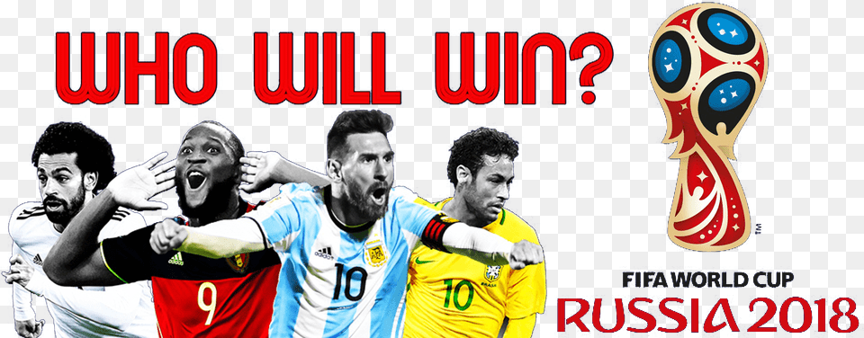 Who Will Win Fifa World Cup 2018 Team World Cup Who Will Win, Adult, Person, People, Man Free Png Download