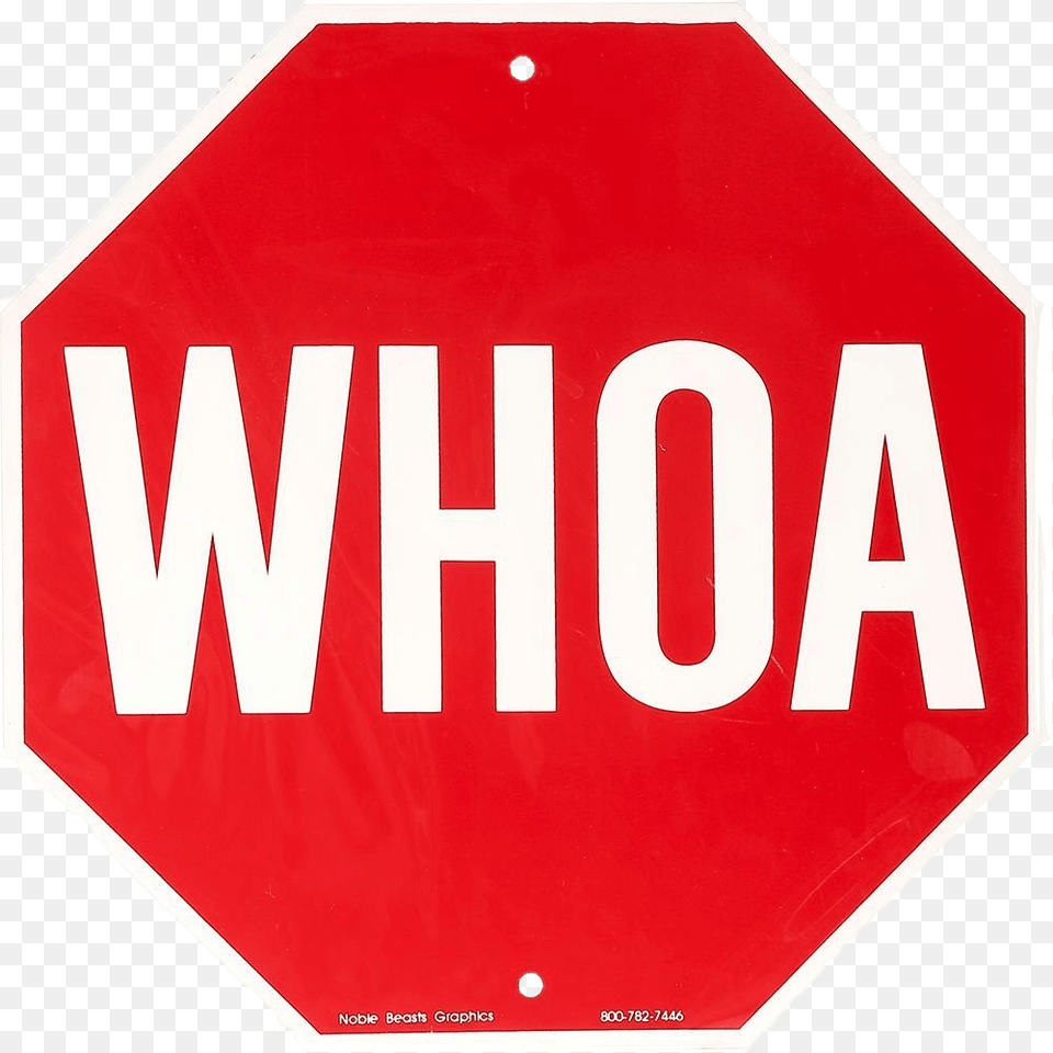 Whoa Stop Sign Stop Signs, Road Sign, Symbol, Stopsign Free Transparent Png