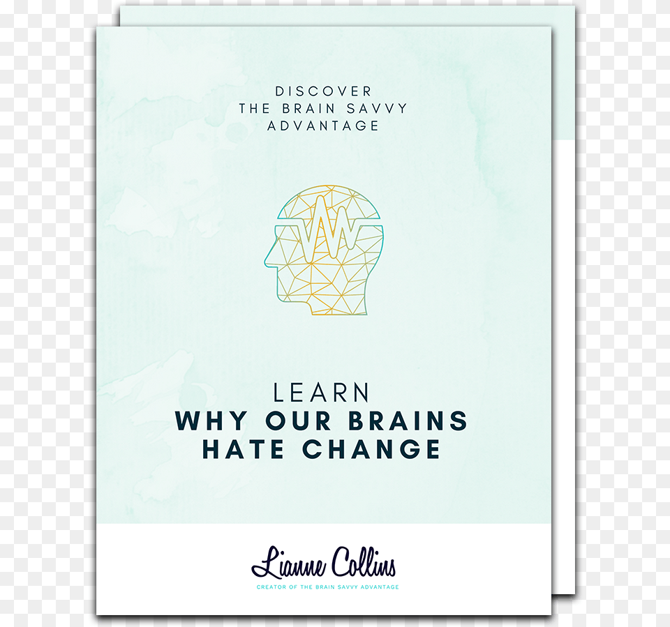 Why Our Brains Hate Change Lianne Collins Document, Advertisement, Poster, Page, Text Free Png