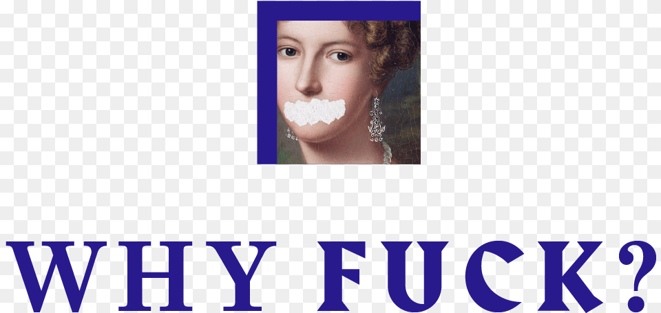 Whyfuck Poster, Person, Face, Portrait, Head Free Transparent Png