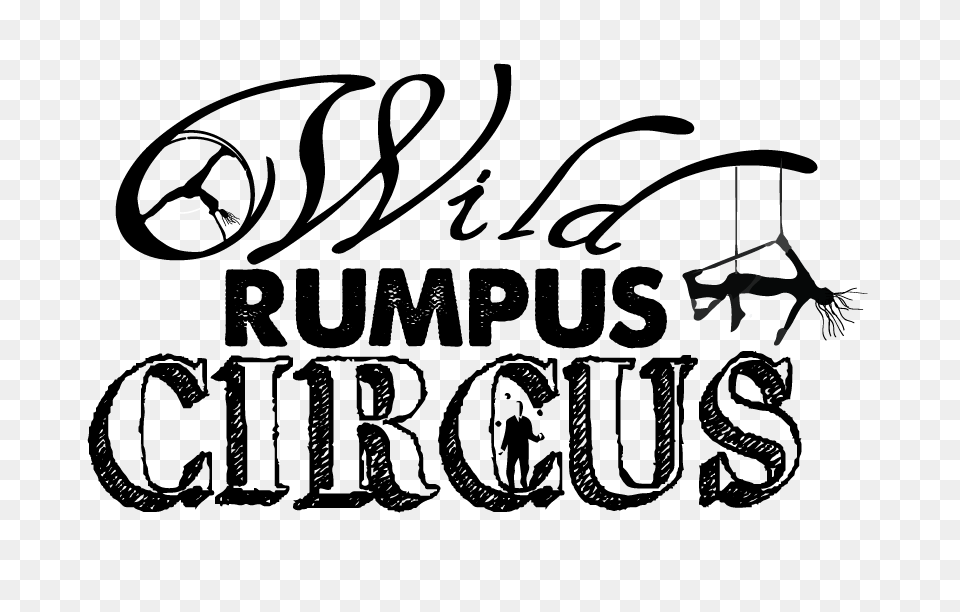 Wild Rumpus Circus Logo, Calligraphy, Handwriting, Text, Person Free Png